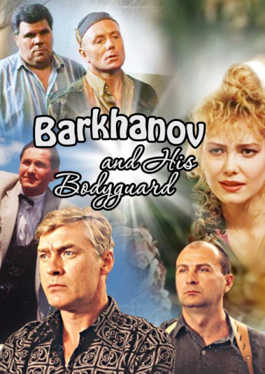 Barkhanov and His Bodyguard