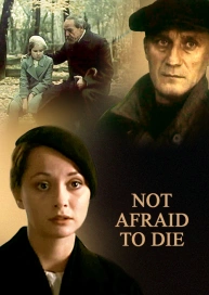 Not Afraid to Die
