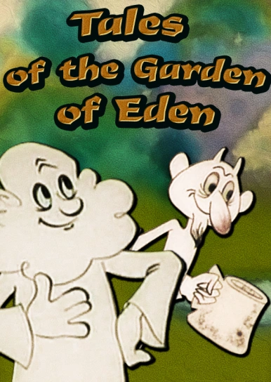 Tales of the Garden of Eden