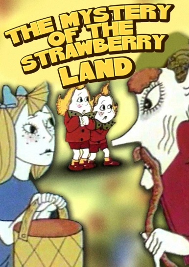 The Mystery of the Strawberry Land