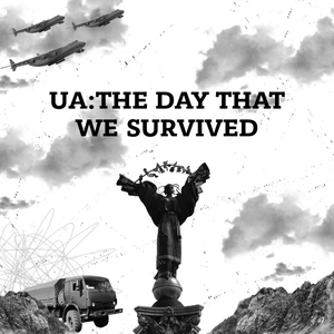UA: THE DAY THAT WE SURVIVED