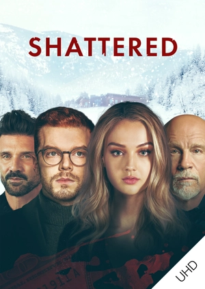 Shattered UHD