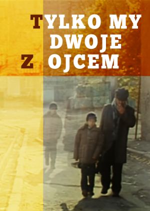 Tylko my dwoje z ojcem — plakat