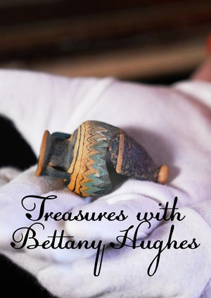 Treasures With Bettany Hughes