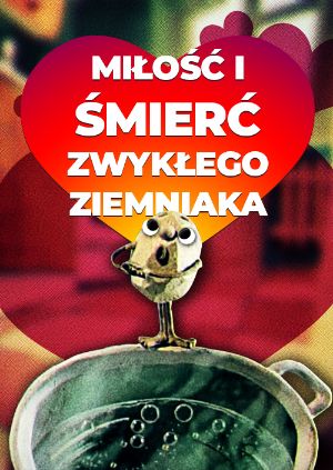 Miłość i śmierć zwykłego ziemniaka — plakat