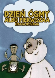 Dzień ósmy albo pierwsza lekcja myślenia