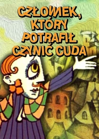 Człowiek, który potrafił czynić cuda
