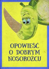 Opowieść o dobrym nosorożcu — plakat