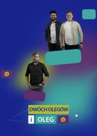 DWA OLEGI I OLEG