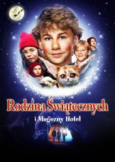 Rodzina Świątecznych i magiczny hotel — plakat