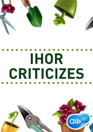 Ihor Criticizes