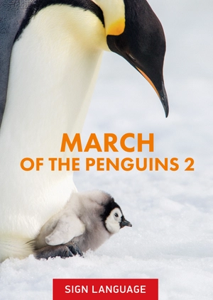 March of the Penguins 2 (Sign Language)