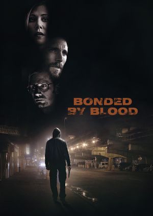 Bonded by Blood — plakat