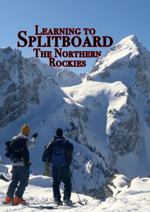 Learning to Splitboard the Northern Rockies — plakat