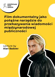 Film dokumentalny jako potężne narzędzie do przekazywania wiadomości międzynarodowej publiczności