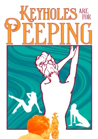 Keyholes Are for Peeping