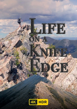 Life on a Knife Edge UHD HDR
