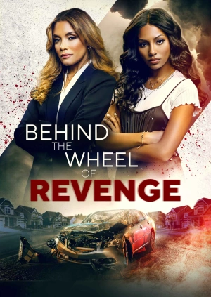 Behind the Wheel of Revenge