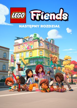 LEGO® Friends: Następny rozdział — plakat