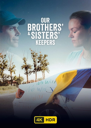 Our Brothers' & Sisters' Keepers UHD HDR