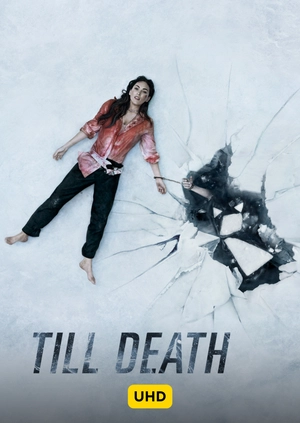 Till Death UHD HDR