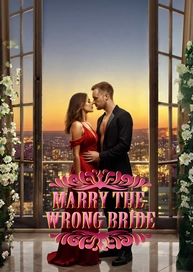 Marry The Wrong Bride